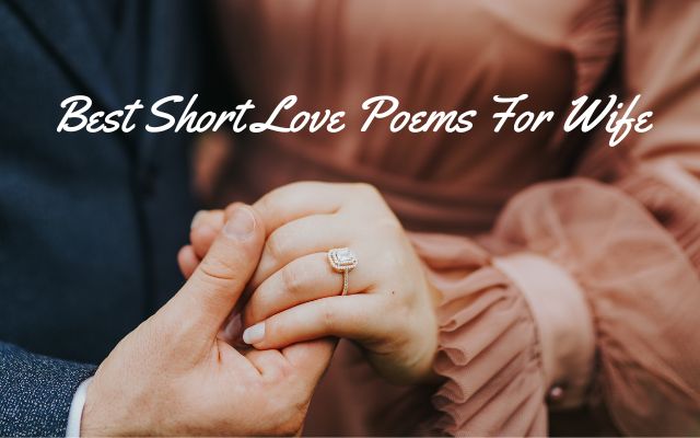 Best Short Love Poems For Wife